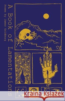 A Book of Lamentations Nicole Wilkes Goldberg, Sarah Dunster, Madison Beckstrand 9798667443285 Independently Published - książka