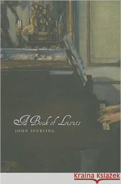 A Book of Liszts: Variations on the Theme of Franz Liszt Spurling, John 9781906497941  - książka