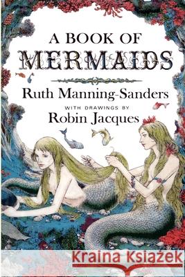 A Book of Mermaids Manning-Sanders Ruth Manning-Sanders 9798985964707 MAB Media - książka