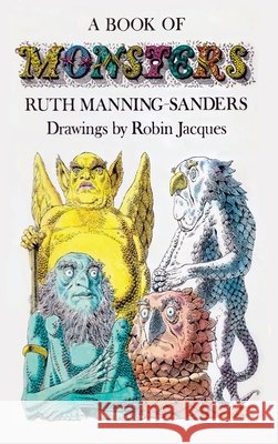 A Book of Monsters Ruth Manning-Sanders Robin Jacques 9781965047477 Mab - książka