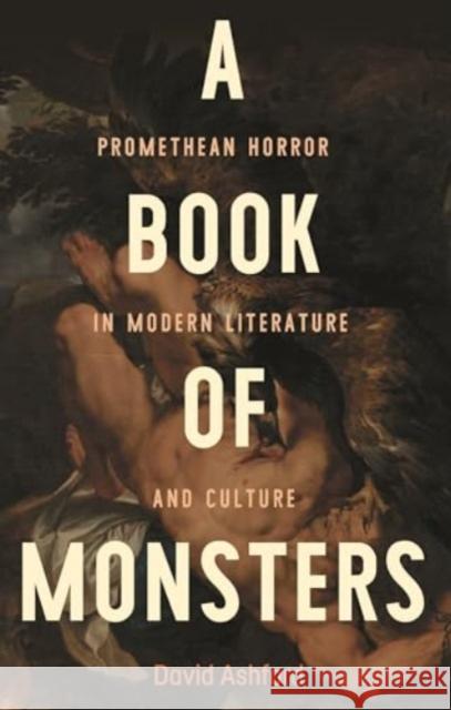 A Book of Monsters: Promethean Horror in Modern Literature and Culture  9781526170873 Manchester University Press - książka