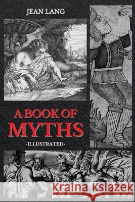 A Book of Myths: Illustrated Jean Lang 9782357288799 Alicia Editions - książka