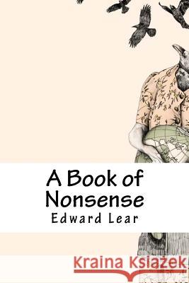 A Book of Nonsense Edward Lear 9781729541272 Createspace Independent Publishing Platform - książka