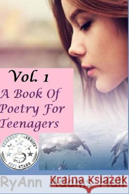 A Book of Poetry for Teenagers Mrs Ryann Adams Hall 9781484915691 Createspace - książka