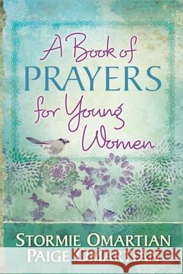 A Book of Prayers for Young Women Stormie Omartian 9780736953603 Harvest House Publishers,U.S. - książka