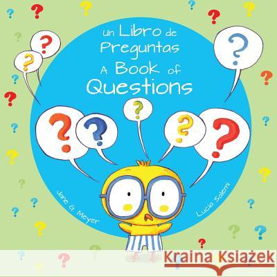 A Book of Questions / Un Libro de Preguntas Jane Meyer 9781532400827 Xist Publishing - książka