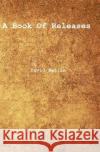 A Book Of Releases Kellin, David 9781548381400 Createspace Independent Publishing Platform