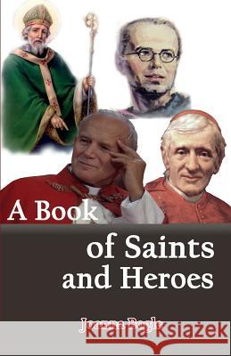 A Book of Saints and Heroes Joanna Bogle 9780852448090 Gracewing - książka