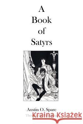 A Book Of Satyrs Spare, Austin O. 9781477614518 Createspace - książka