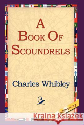 A Book of Scoundrels Charles Whibley 9781421806129 1st World Library - książka