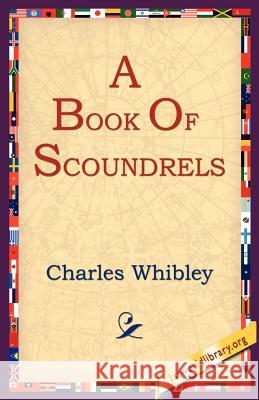 A Book of Scoundrels Charles Whibley 9781595400123 1st World Library - książka