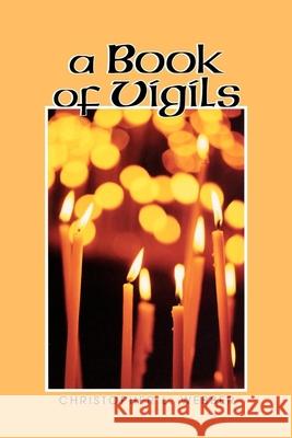 A Book of Vigils Christopher L. Webber Christopher L. Webber 9780898693836 Church Publishing - książka