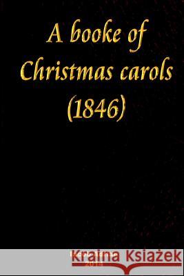 A booke of Christmas carols (1846) Adrian, Iacob 9781511522144 Createspace - książka