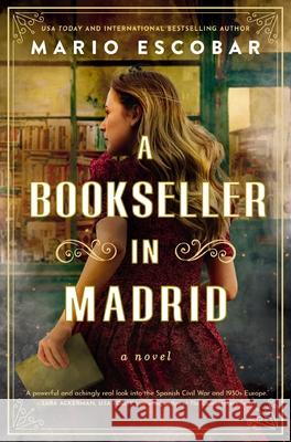 A Bookseller in Madrid Mario Escobar 9781400347476 Harper Muse - książka