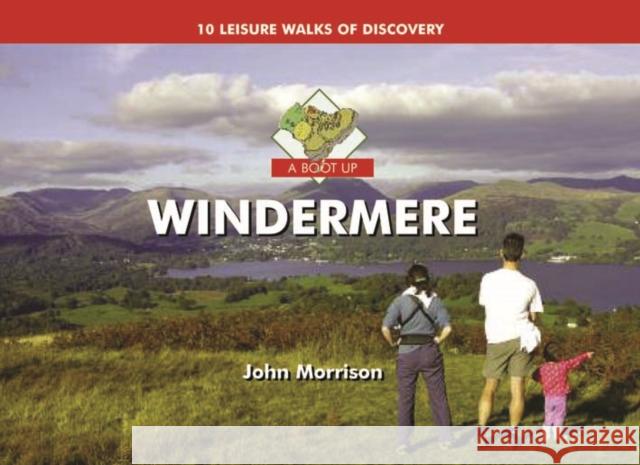 A Boot Up Windermere: Ten Leisure Walks of Discovery John Morrison 9781841147178 Halsgrove - książka