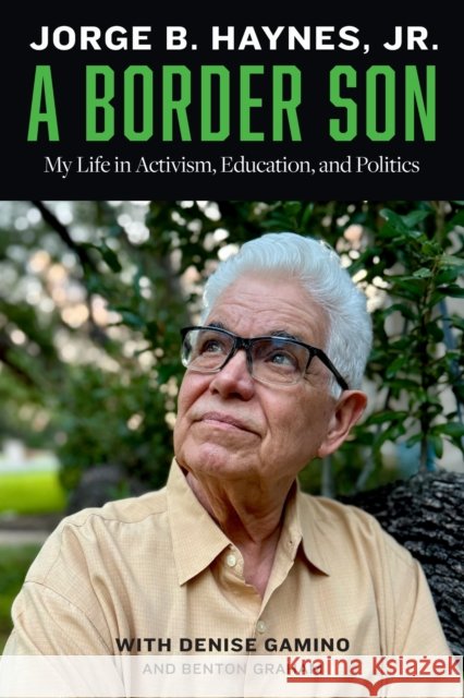 A Border Son Benton Graham 9781477333655 University of Texas Press - książka