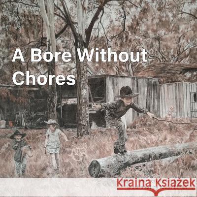 A Bore Without Chores Jet Jones Katie Jones 9780648254966 Kb7 Publishing - książka