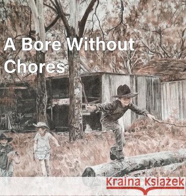 A Bore Without Chores Jet Jones Katie Jones  9780648254973 Kb7 Publishing - książka