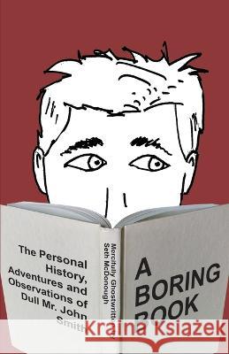 A Boring Book Seth Daniel McDonough Calum McDonough 9781777092528 Thomas Daniel Seth McDonough - książka