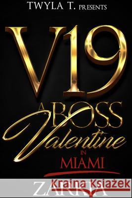 A Boss Valentine in Miami: An Urban Romance Novella Zarkia Jones 9780359421671 Lulu.com - książka