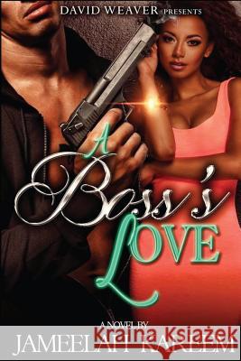 A Boss's Love Jameelah Kareem 9781541207448 Createspace Independent Publishing Platform - książka