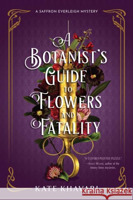 A Botanist's Guide to Flowers and Fatality Khavari, Kate 9781639102785 Crooked Lane Books - książka