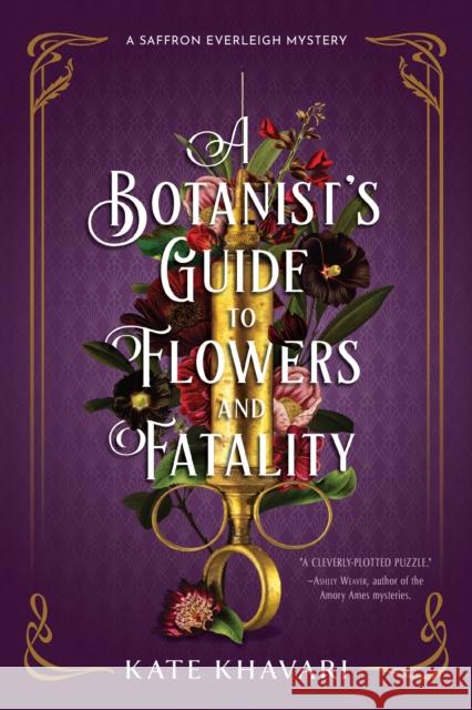 A Botanist's Guide To Flowers And Fatality Kate Khavari 9781639106578 Crooked Lane Books - książka