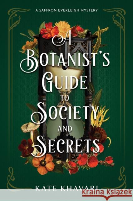 A Botanist's Guide to Society and Secrets Kate Khavari 9798892421034 Crooked Lane Books - książka