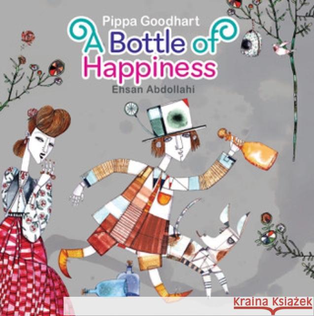 A Bottle of Happiness Pippa Goodhart 9781910328262 Tiny Owl Publishing Ltd - książka