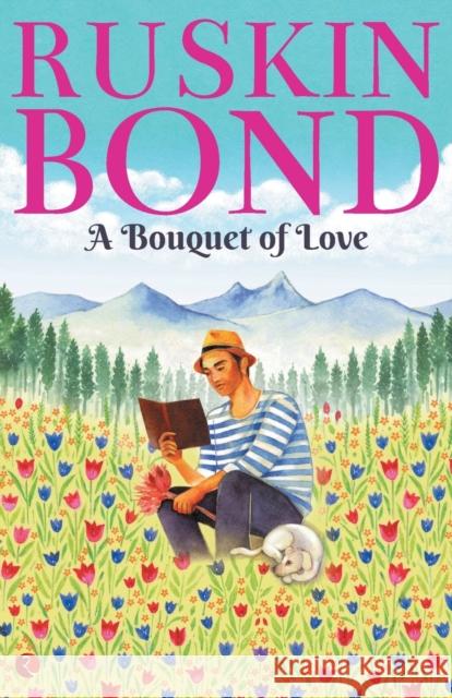 A Bouquet of Love Ruskin Bond 9789353040949 Rupa Publication - książka