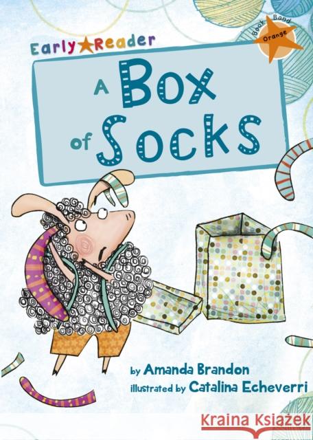 A Box of Socks: (Orange Early Reader) Amanda Brandon 9781848862272 Maverick Arts Publishing - książka