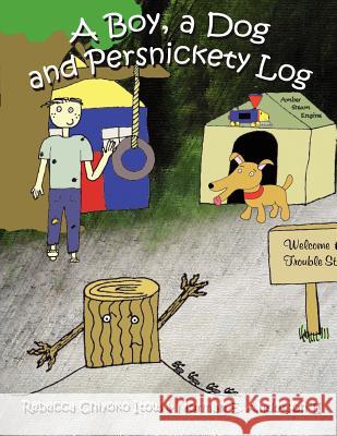 A Boy, A Dog and Persnickety Log Rebecca Chiyoko Itow, Norman E. Anderson II 9780615143767 R & N Productions - książka