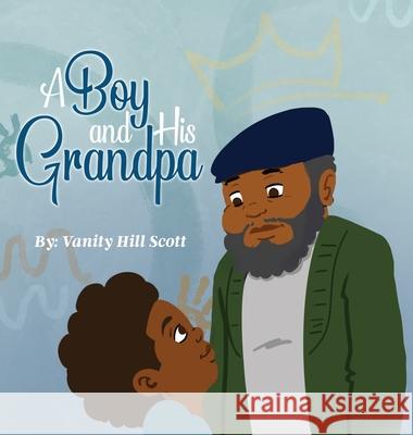 A Boy and His Grandpa Vanity Hill Scott 9781963480047 Emherge Press - książka