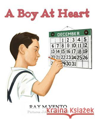 A Boy At Heart Vento, Ray M. 9780985689049 Vengiugno Press - książka