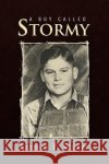 A Boy Called Stormy  9781450037563 XLIBRIS CORPORATION