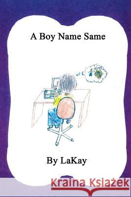 A Boy Name Same Lakay                                    Thaddeus McKinney 9780983494157 M Press Publishing - książka