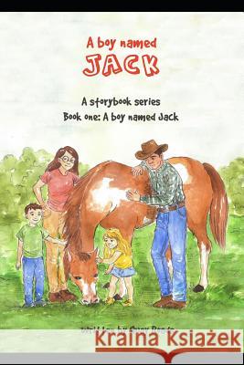A Boy Named Jack: A storybook series: Book one Valentina Valencia Quay Roads 9780998715384 Boy Named Jack - książka