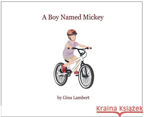 A Boy Named Mickey Gina Lambert 9781733420662 Photography in Pearls, LLC - książka