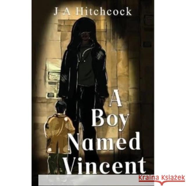 A Boy Named Vincent J A Hitchcock 9781800169449 Pegasus Elliot Mackenzie Publishers - książka