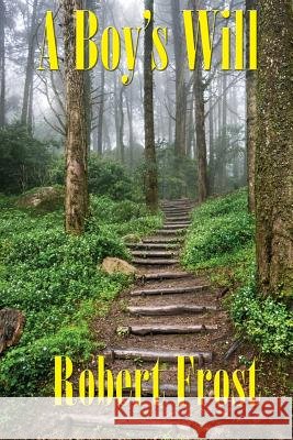 A Boy's Will Robert Frost 9781515419419 Wilder Publications - książka