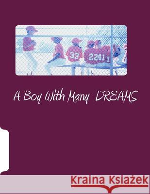 A Boy With Many Dreams Butler, Lawanda Michelle 9781475285482 Createspace - książka