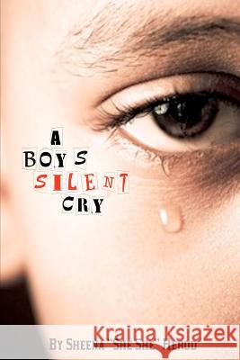 A Boy's Silent Cry Sheena Herod Shabria Caldwell Berry (Wetblackpaint) B 9781463668846 Createspace - książka