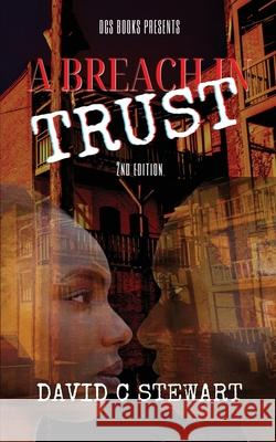 A Breach in Trust David C. Stewart 9781736031322 Dcs Books and Publications - książka