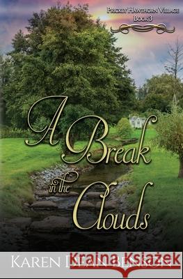 A Break in the Clouds Karen Dean Benson 9781955784078 Satin Romance - książka