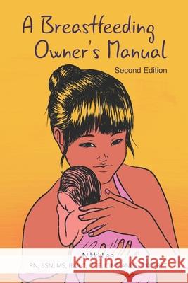 A Breastfeeding Owner's Manual Nikki Lee 9781946665348 Praeclarus Press - książka