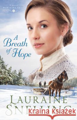 A Breath of Hope Lauraine Snelling 9781432848361 Thorndike Press Large Print - książka