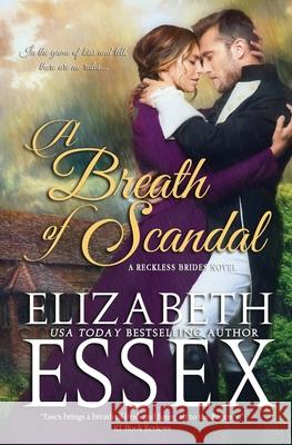 A Breath of Scandal Elizabeth Essex 9781734750409 Oliver-Heber Books - książka