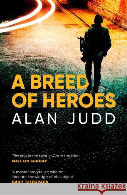 A Breed of Heroes Alan Judd 9781471178863 Simon & Schuster Ltd - książka