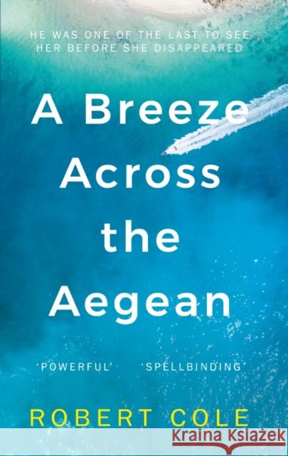 A Breeze Across The Aegean Robert Cole 9781838595357 Troubador Publishing - książka