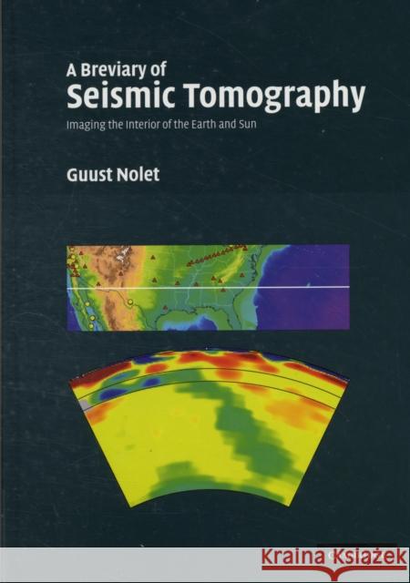 A Breviary of Seismic Tomography: Imaging the Interior of the Earth and Sun Nolet, Guust 9780521882446  - książka